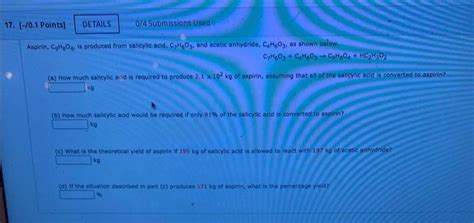 Solved Aspirin C H O Is Produced From Salicylic Acid Chegg