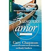 Los Lenguajes Del Amor El Secreto Del Amor Que Perdura Chapman