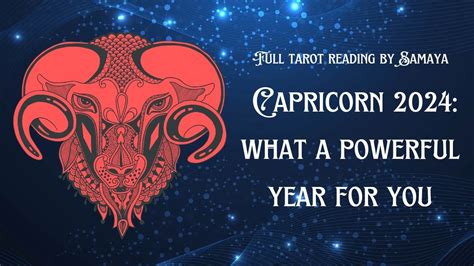 Capricorn 2024 Tarot Predictions A Powerful Year Full Reading For