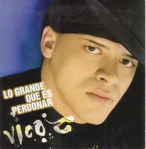 Vico C Lo Grande Que Es Perdonar Lyrics Genius Lyrics