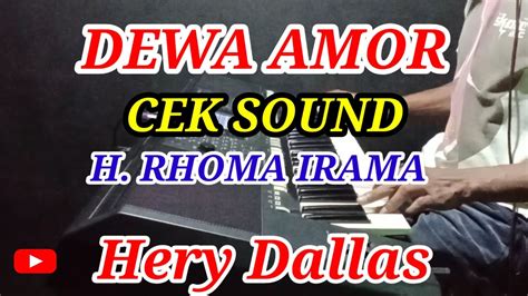 Dewa Amor Cek Sound H Rhoma Irama Youtube