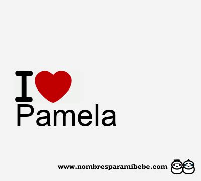 Pamela Nombre Pamela Significado De Pamela