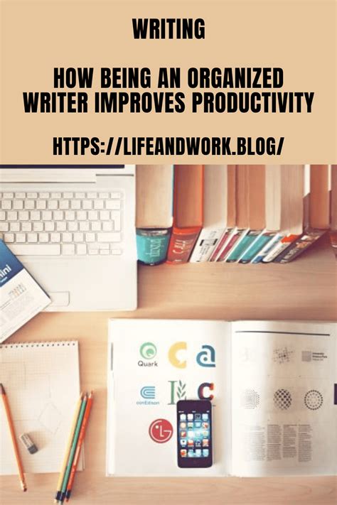 How Being An Organized Writer Improves Productivity