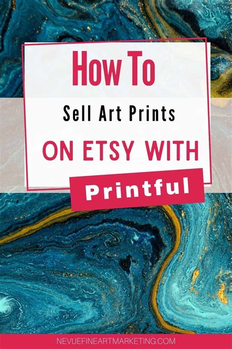 How To Sell Art Prints On Etsy With Printful Sell Art Prints Selling