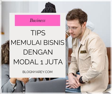 Bisnis Modal Juta Ini Yang Harus Dilakukan Blognya Rey