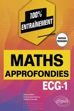 PDF Mathématiques approfondies ECG 1 Nouveaux programmes de