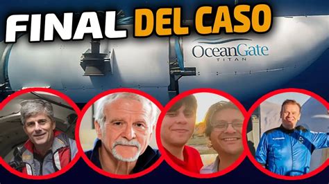 Titanic El FINAL Del CASO Del SUBMARINO TITAN Y Los 5 MILLONARIOS