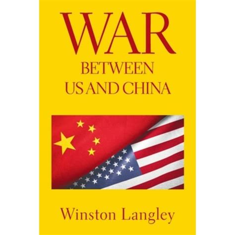 War Between Us And China Paperback Xlibris Us English