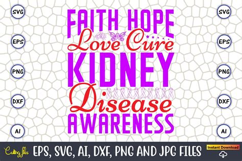 Faith Hope Love Cure Kidney Disease Svg Graphic By Artunique24