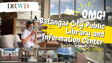 DKWD Vlogs Batangas City Public Library And Information Center Is NOW