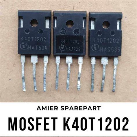 ORIGINAL MOSFET IGBT K40T1202 40T120 IGBT 40A 1200V Lazada Indonesia