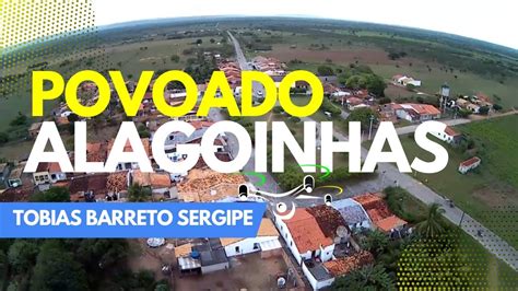 Povoado Alagoinhas Tobias Barreto Sergipe Youtube