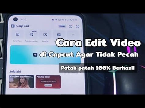 Cara Edit Video Di Capcut Agar Tidak Pecah Patah Patah Berhasil