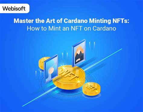 How to Mint an NFT on Cardano : Master the Art of Cardano Minting NFTs