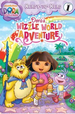 Buy Dora's Wizzle World Adventure (Dora The Explorer) Book By: Leigh Olsen