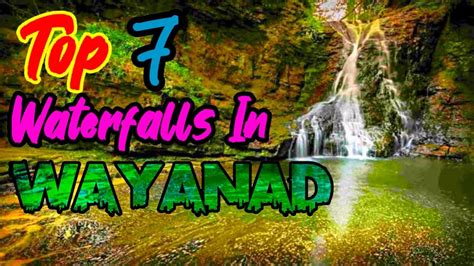 Top 7 Waterfalls In Wayand Places To Visit In Wayanad Wayanad