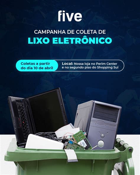 Five Lança Campanha De Descarte De Lixo Eletrônico Em Cachoeiro Aqui