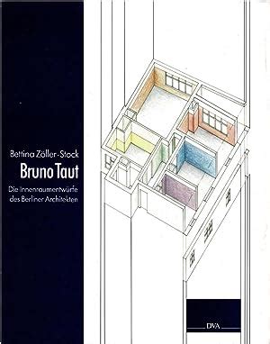 Bruno Taut Innenraumentwürfe des Berliner Architekten by Zöller