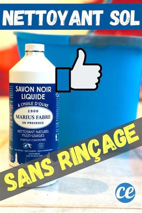 La Recette Du Nettoyant Pour Sol Au Savon Noir Sans Traces Ni Rin Age