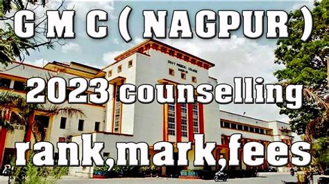 Gmc Nagpur Neet Cutoff Marks Fees Etails Gmc Nagpur St Round