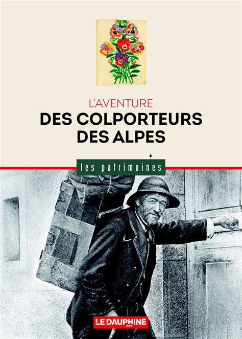 Laventure Des Colporteurs Des Alpes En Vente Partir Du Octobre