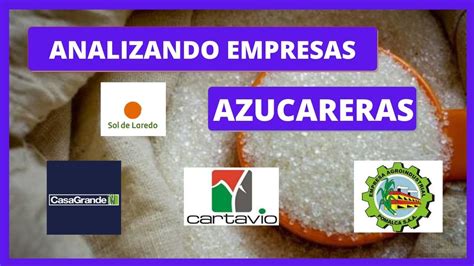 Analizando Empresas Azucareras En La BVL CARTAVIO CASAGRANDE YouTube