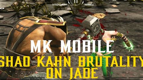 MK MOBILE SHAO KAHN BRUTALITY ON ASSASSIN JADE YouTube