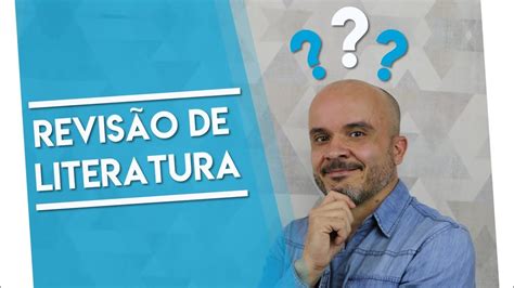 O Que é Revisão De Literatura Projeto De Pesquisa Tcc Mestrado