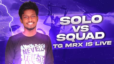 Solo Vs Squad Aattam Nanbargale Bgmi Tamil Live Solo Vs Squad