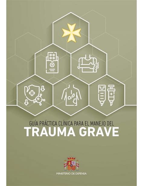 Guía de práctica clínica para el manejo del trauma grave