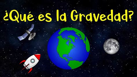 🚀 ¿qué Es La Gravedad 🌞 Fácil Y Rápido Youtube