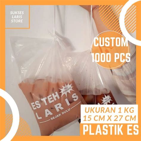 Jual PLASTIK ES 1 KG SABLON CUSTOM 1000 PCS Kemasan Minuman Kemasan