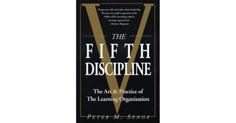 The Fifth Discipline The Art And Practice Of The Learning Organization