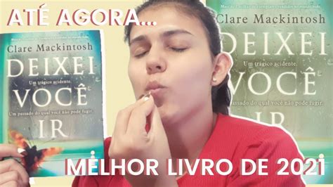 Resenha Do Livro Deixei Voc Ir Clare Mackintosh Melhor Livro De