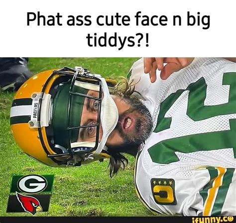 Phat Ass Cute Face N Big Tiddys IFunny