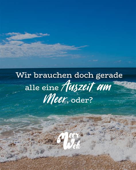 Wir Brauchen Doch Gerade Alle Eine Auszeit Am Meer Oder Visual