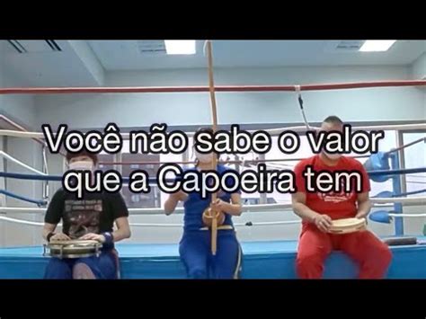 カポエイラの歌Você não sabe o valor que a Capoeira tem YouTube