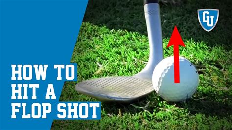 How To Hit A Flop Shot Youtube