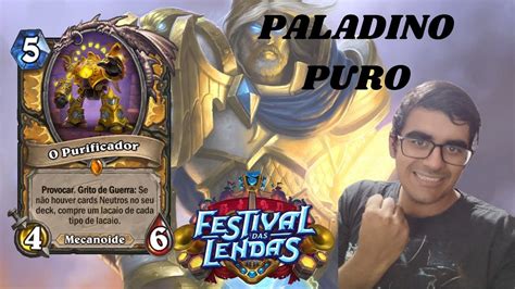 PALADINO PURO SUPER FORTE TIER 1 FESTIVAL DAS LENDAS HEARTHSTONE