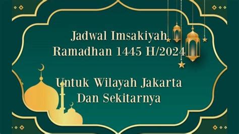 Puasa Ramadhan Kapan Ini Jadwal Imsakiyah Lengkap Waktu Buka Puasa