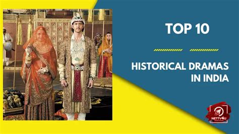 Top 10 Historical Dramas in India: Journey Through Time