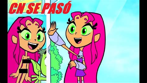 Censura En Los J Venes Titanes Starfire Cn Se Pas Youtube