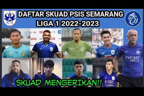 Daftar Pemain Psis Semarang Di Liga Rekrut Fortes Dan