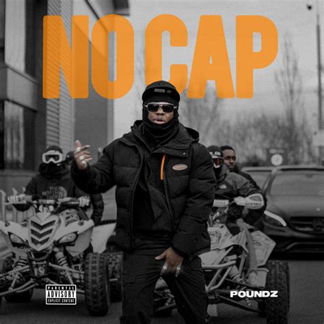 No Cap Song And Lyrics By Poundz Spotify