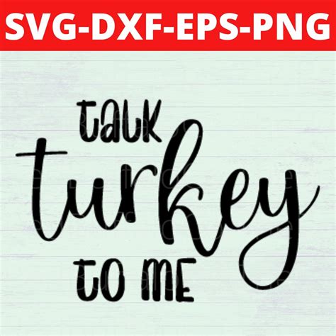 Talk Turkey To Me Svg Talk Turkey To Me Png Thanksgiving Etsy