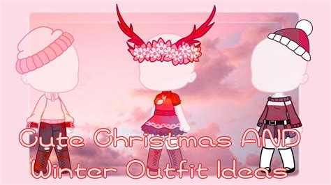 Cute Christmas And Winter Gacha Club Outfit Ideas Youtube