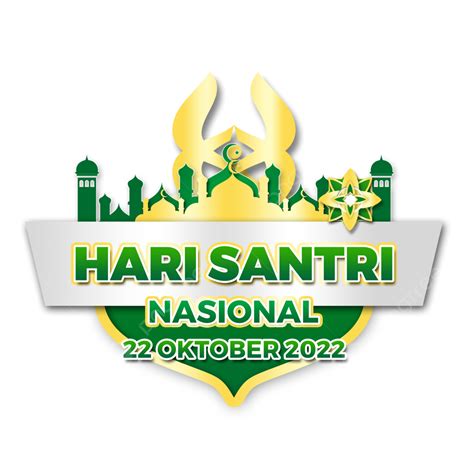 Selamat Hari Santri 2022 Hari Santri 2022 Hari Santri Nasional 2022