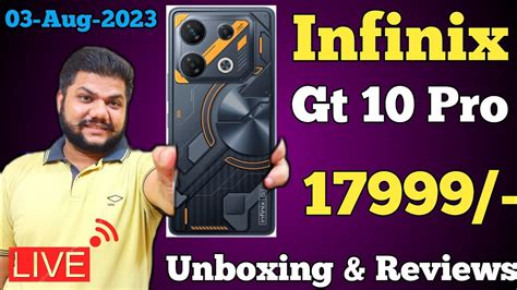 Infinix Gt 10 Pro 5g Unboxing And Review Infinix Gt 10 Pro 5g