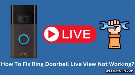 How To Fix Ring Doorbell Live View Not Working 2024