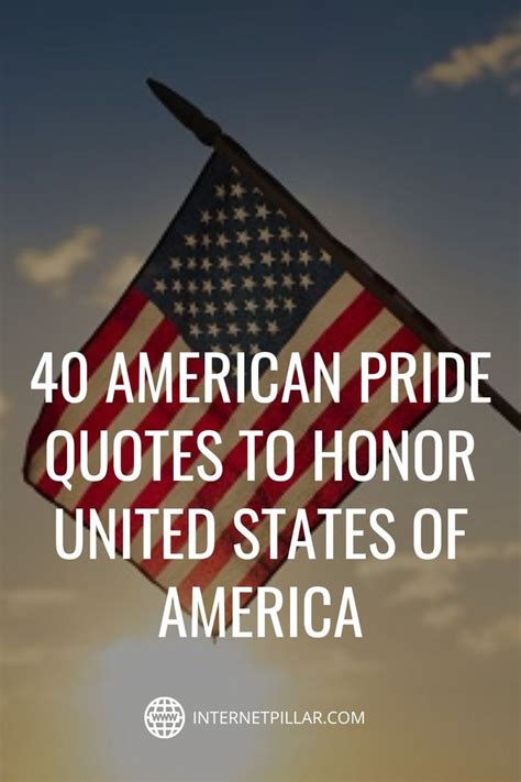 40 American Pride Quotes to Honor United States of America - #quotes # ...